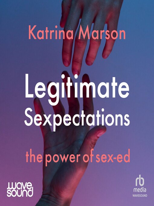 Title details for Legitimate Sexpectations by Katrina Marson - Available